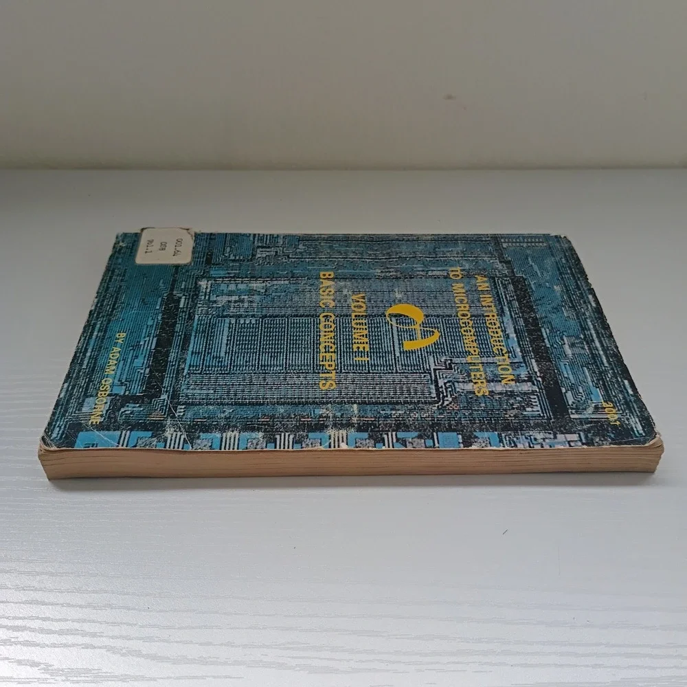 An Introduction To Microcomputers Volume 1; Adam Osborne; VINTAGE 1976